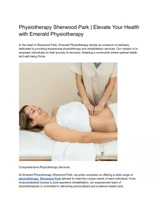 Physiotherapy Sherwood Park _ Elevate Your Health with Emerald Physiotherapy