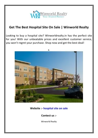 Get The Best Hospital Site On Sale  Winworld Realty