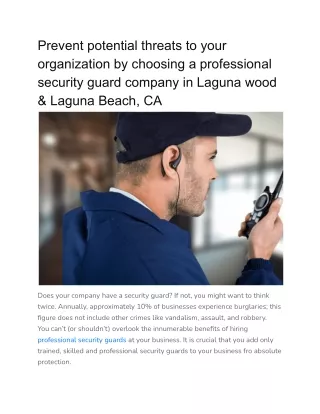 Prevent potential threats to your organization by choosing a professional security guard company in Laguna wood & Laguna