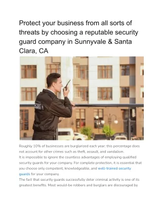 Protect your business from all sorts of threats by choosing a reputable security guard company in Sunnyvale & Santa Clar