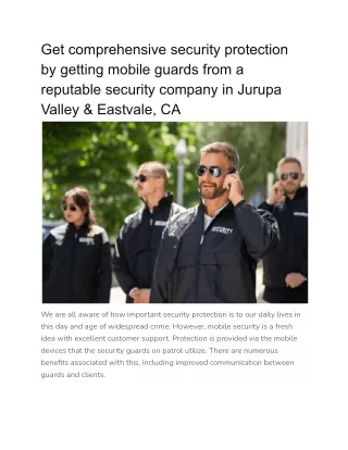 Get comprehensive security protection by getting mobile guards from a reputable security company in Jurupa Valley & East