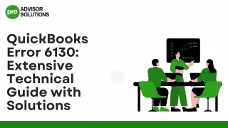 Technical Guide To Fix QuickBooks Error 6130