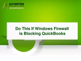 A easy way to Fix Windows Firewall is Blocking QuickBooks issue