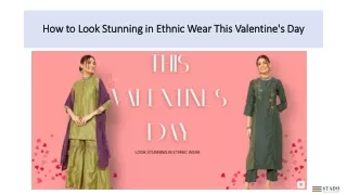 How to Look Stunning in Ethnic Wear This Valentine's Day