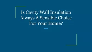 Is Cavity Wall Insulation Always A Sensible Choice For Your Home_