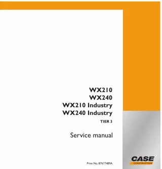 CASE WX210 Industry TIER 3 Wheeled Excavator Service Repair Manual