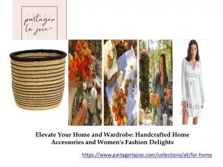 Elevate Your Home and Wardrobe Handcrafted Home Accessories and Women's Fashion Delights