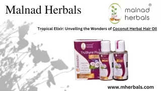 Tropical Elixir: Unveiling the Wonders of Coconut Herbal Hair Oil