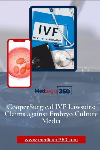 CooperSurgical IVF Lawsuits: Claims against Embryo Culture Media