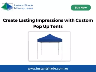 Create Lasting Impressions with Custom Pop Up Tents