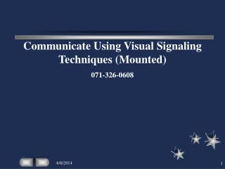Communicate Using Visual Signaling Techniques (Mounted) 071-326-0608