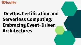 DevOps Certification and Serverless Computing Embracing Event-Driven Architectur