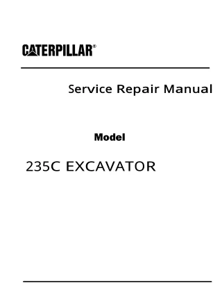 Caterpillar Cat 235C EXCAVATOR (Prefix 3WG) Service Repair Manual (3WG00001 and up)