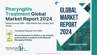 Pharyngitis Treatment Market Share, Trends, Outlook, Growth Analysis 2024-2033