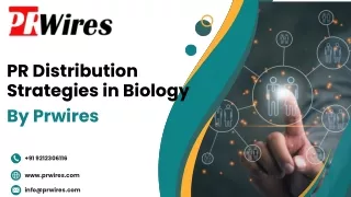 PR Distribution Strategies in Biology by prwires