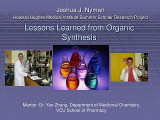 Lessons Learned from Organic Synthesis