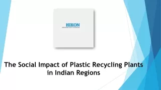 Thе Social Impact of Plastic Rеcycling Plants in Indian Rеgions