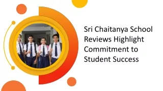 Sri Chaitanya School Reviews Highlight Commitment to  Student Success
