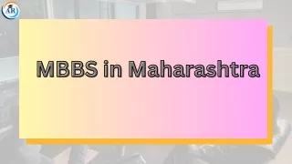 A Comprehensive Perspective: The MBBS Experience in Maharashtra.