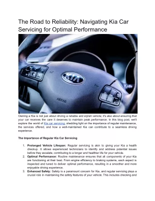 The Road to Reliability: Navigating Kia Car Servicing for Optimal Performance