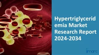 Hypertriglyceridemia Market 2024-2034