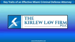 Key Traits of an Effective Miami Criminal Defense Attorney
