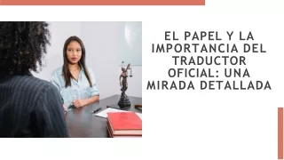 _el_papel_y_la_importancia_del_traductor_oficial_una_mirada_detallada_202401181330281dQu (1)