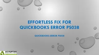 A must follow step to fix QuickBooks Error PS038 in no time