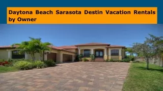 Daytona Beach Sarasota Destin Vacation Rentals by Owner