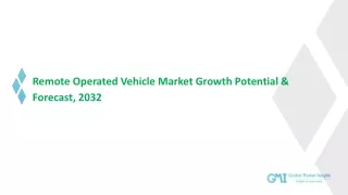 Remote Operated Vehicle Market Growth Analysis & Forecast Report | 2023-2032