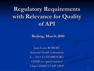Regulatory Requirements with Relevance for Quality of API