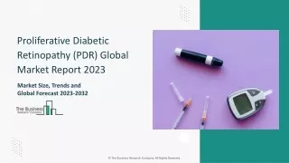 Proliferative Diabetic Retinopathy (PDR) Market Report Share, Size, Research, Ou