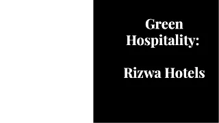 Green Hospitality-Rizwa Hotels