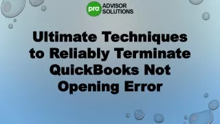 Easy Way To Fix QuickBooks Not Opening Issue