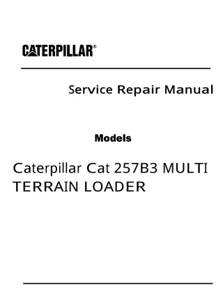 Caterpillar Cat 257B3 MULTI TERRAIN LOADER (Prefix B7H) Service Repair Manual (B7H00001 and up)