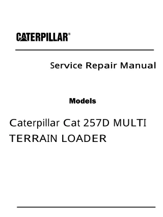 Caterpillar Cat 257D MULTI TERRAIN LOADER (Prefix EML) Service Repair Manual (EML00001 and up)