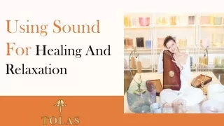 Using Sound For Healing And Relaxation