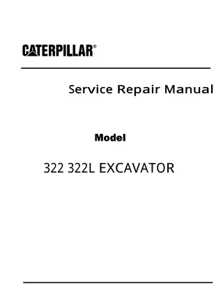 Caterpillar Cat 322 TRACK EXCAVATOR (Prefix 7WL) Service Repair Manual (7WL00001 and up)