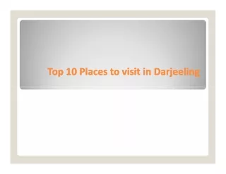 Top 10 Places to visit in Darjeeling