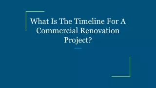 What Is The Timeline For A Commercial Renovation Project_