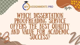 Which Dissertation Proofreading Service Offers the Best Quality and Value for Academic Success