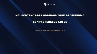 Navigating Lost Aadhaar Card Recovery - A Comprehensive Guide
