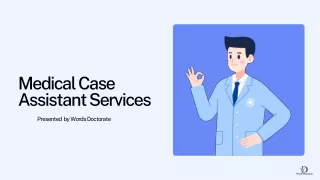 Medical Case Study Assistant Services
