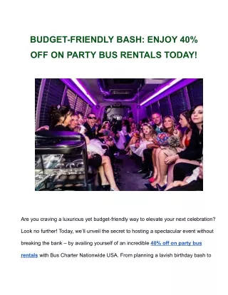 BUDGET-FRIENDLY BASH_ ENJOY 40% OFF ON PARTY BUS RENTALS TODAY