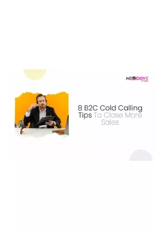 8 B2C Cold Calling Tips To Close More Sales