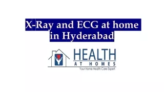 X-Ray and ECG at home in Hyderabad