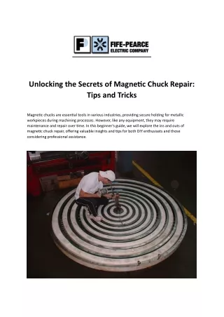 Unlocking the Secrets of Magnetic Chuck Repair - Tips and Tricks