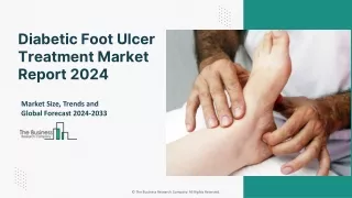 Diabetic Foot Ulcer Treatment Market Key Trends And Global Forecast to 2033