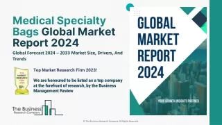 Medical Specialty Bags Market Size, Share, Trends, Growth Analysis 2024-2033