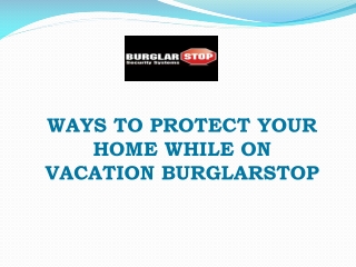 Ways to Protect Your Home While on Vacation